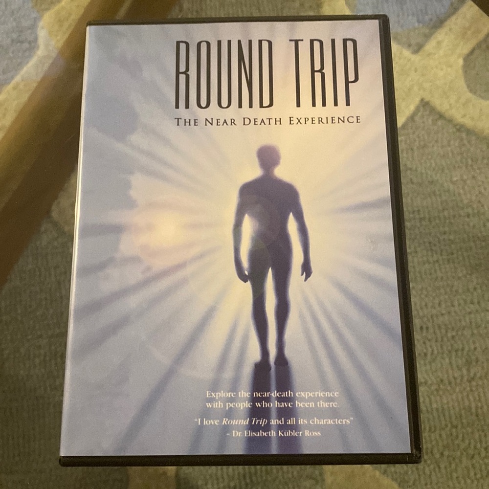 Round Trip The Near Death Experience